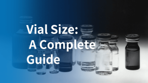 Vial Size: A Complete Guide