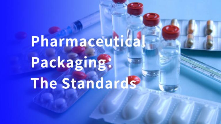 The Pharmaceutical Packaging Requirements