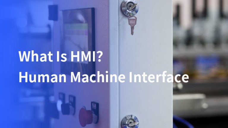 What Is HMI? Human Machine Interface