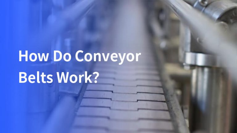 How Do Conveyor Belts Work？