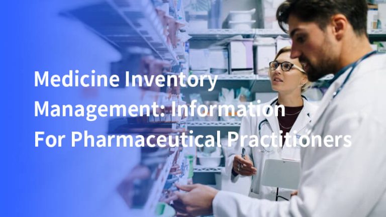 Medicine Inventory Management: Information For Pharmaceutical Practitioners