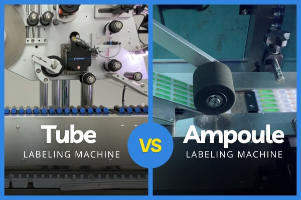 tube vs ampoule labeling machine