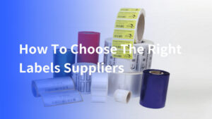 A Complete Guide To Choose The Right Labels Suppliers For Your Business